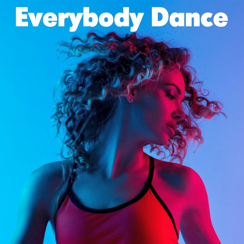 Various Artists - Everybody Dance (2022)