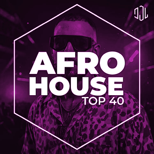 Afro House Top 40