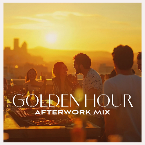 Golden Hour Afterwork Mix (2026)
