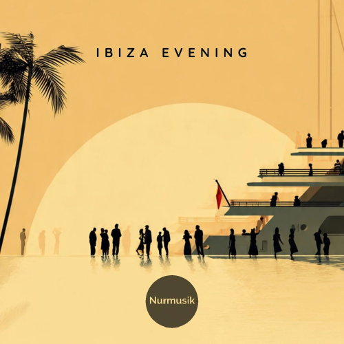 Ibiza Evening 2026 (Nurmusik)