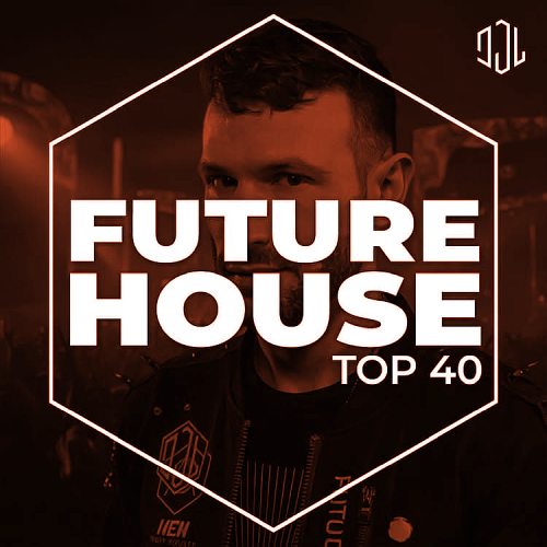 Future House Top 40