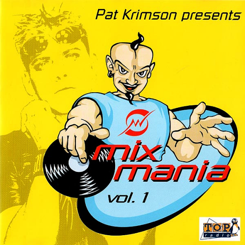 Mix Mania Vol. 1 (Mixed By Pat Krimson)