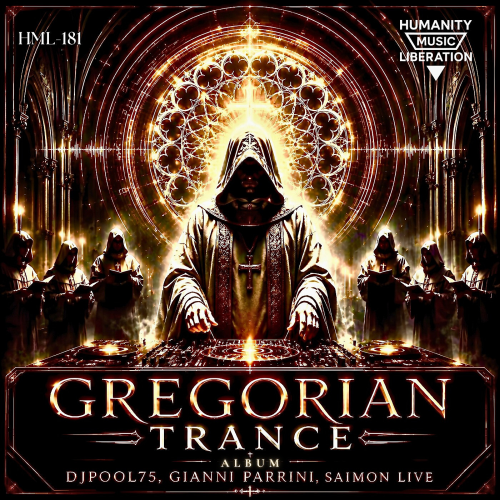 Gregorian Trance: Album (Humanity Music Liberation)