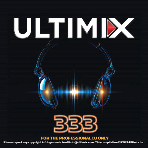 Ultimix Vol. 333 (For the Professional DJ Only)