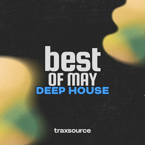 Traxsource Top 100 Deep House May 2026