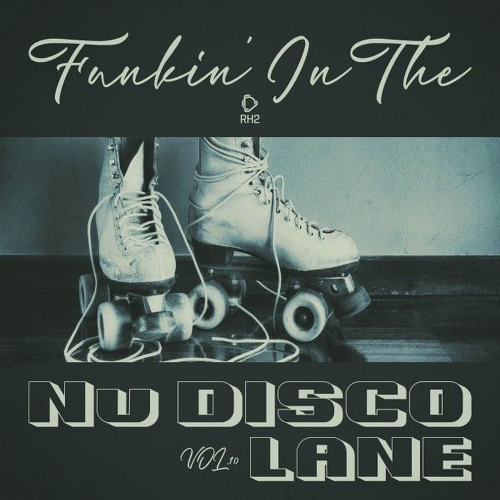 Funkin In The Nu Disco Lane Vol. 10 (2026)