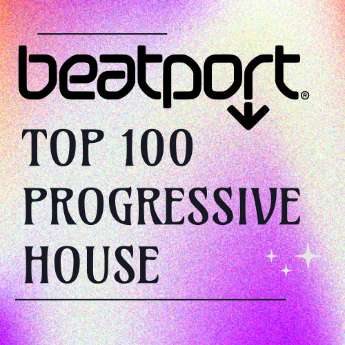 Beatport Top 100 Progressive House: June 2026