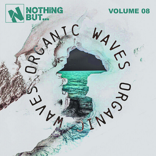 Nothing But… Organic Waves Vol. 08 (2026)