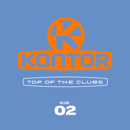 Kontor Top Of The Clubs: Classic Editions Volume 02